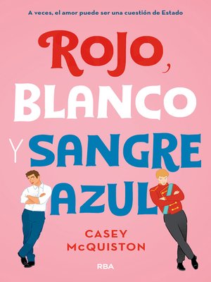 Rojo, blanco y sangre azul - ebook